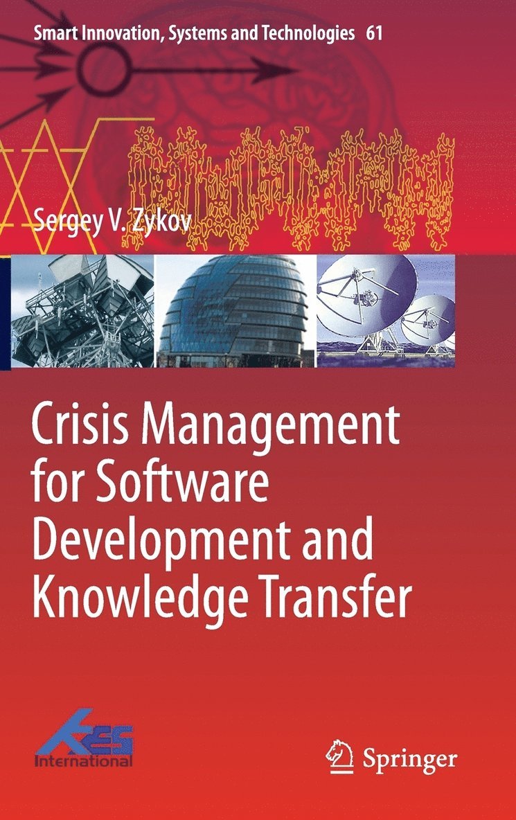 Crisis Management for Software Development and Knowledge Transfer 1