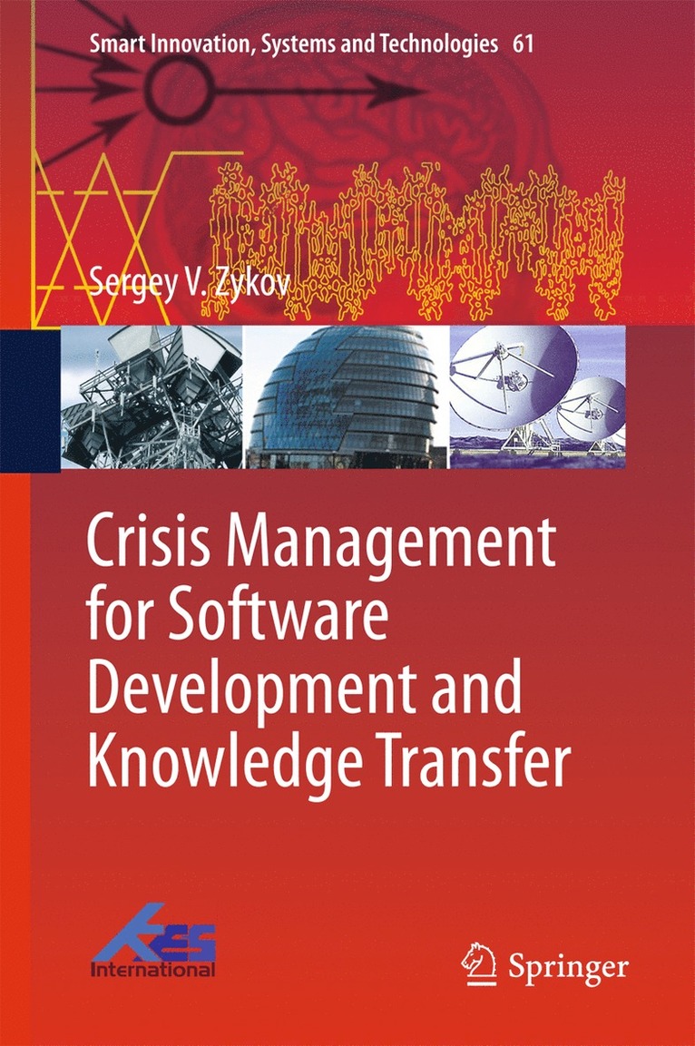 Crisis Management for Software Development and Knowledge Transfer 1