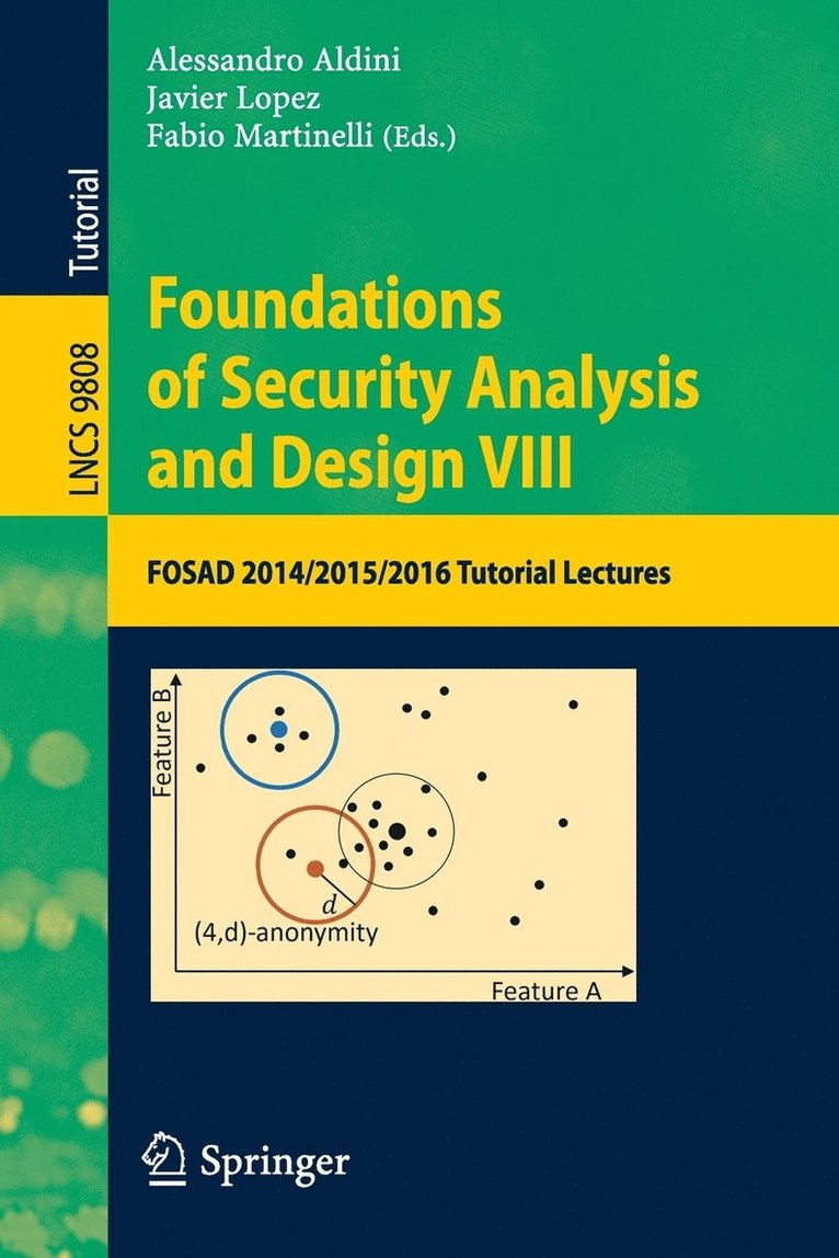 Foundations of Security Analysis and Design VIII 1