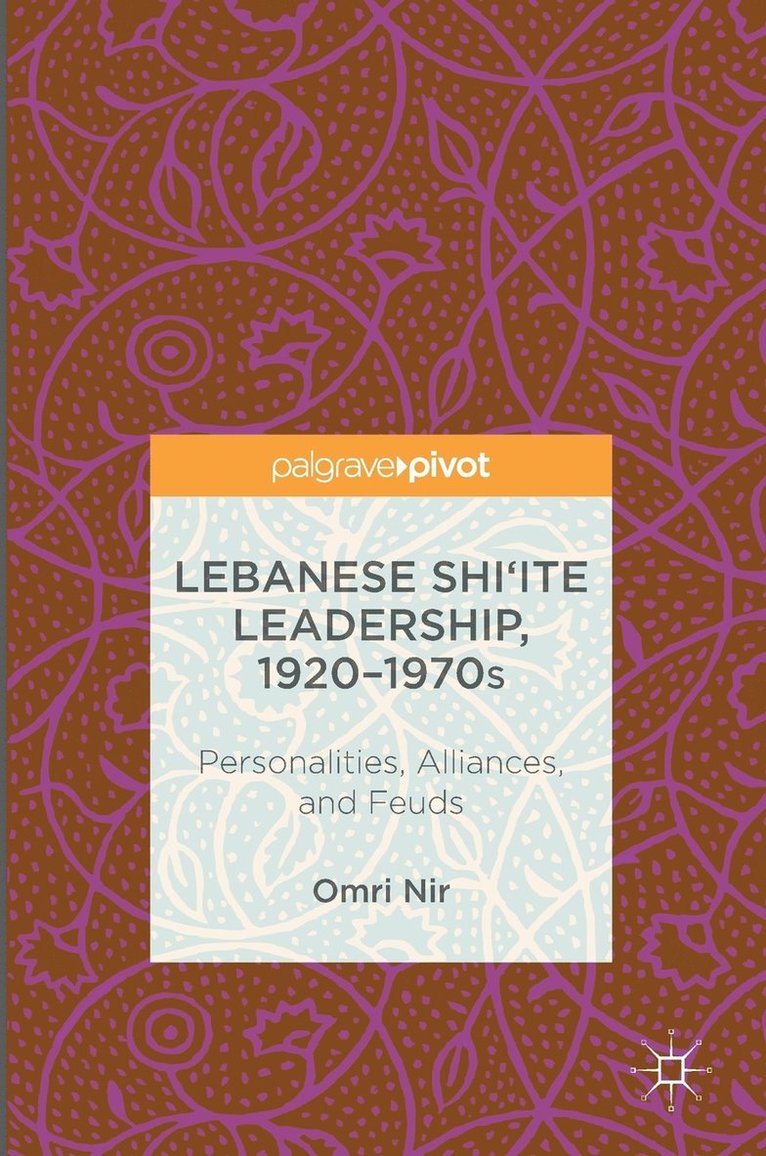 Lebanese Shiite Leadership, 19201970s 1