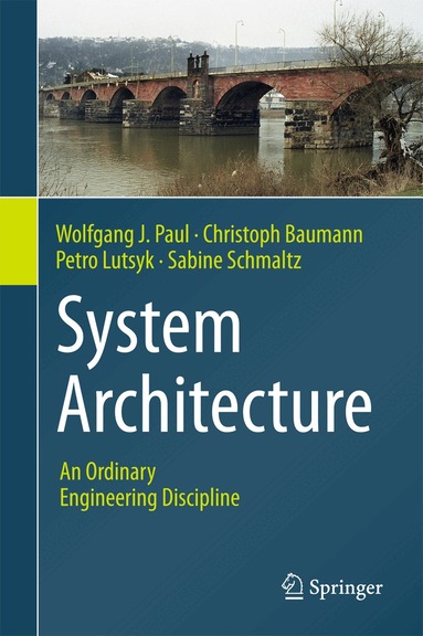 Wolfgang J. Paul, Christoph Baumann, Petro Lutsyk, Sabine Schmaltz - System Architecture, Inbunden