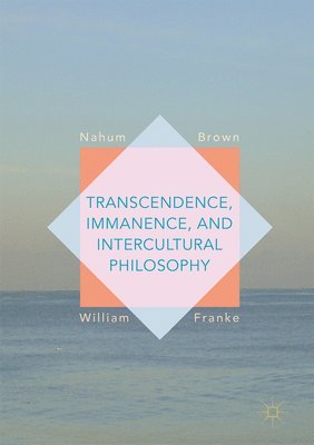 Transcendence, Immanence, and Intercultural Philosophy 1