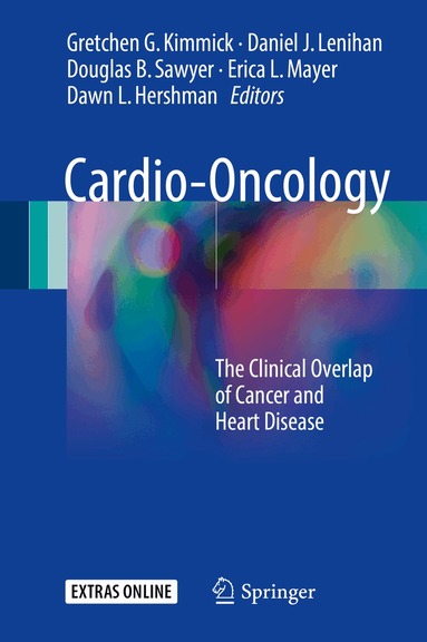 Gretchen G. Kimmick, Daniel J. Lenihan, Douglas B. Sawyer, Erica L. Mayer, Dawn L. Hershman - Cardio-Oncology, Inbunden