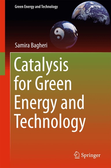 Samira Bagheri - Catalysis for Green Energy and Technology, Inbunden