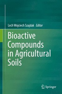 bokomslag Bioactive Compounds in Agricultural Soils