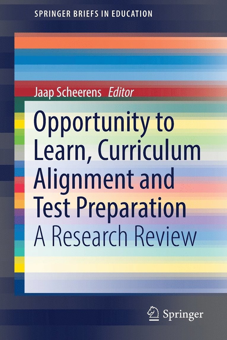 Opportunity to Learn, Curriculum Alignment and Test Preparation 1