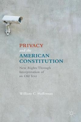 bokomslag Privacy and the American Constitution