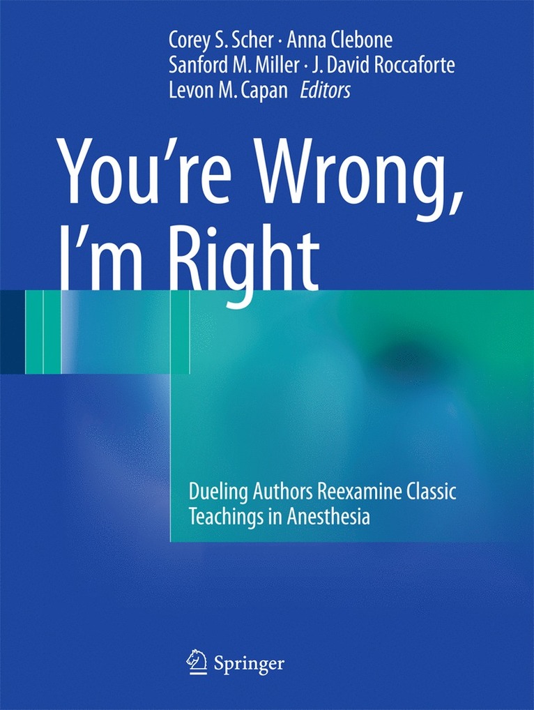 Corey S. Scher, Anna Clebone, Sanford M. Miller, J. David Roccaforte, Levon M. Capan - You’re Wrong, I’m Right, Häftad