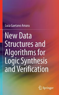 bokomslag New Data Structures and Algorithms for Logic Synthesis and Verification