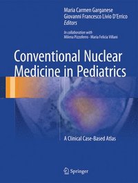 bokomslag Conventional Nuclear Medicine in Pediatrics