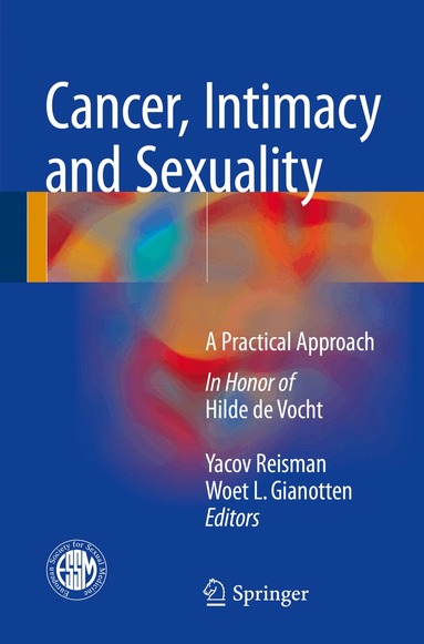 Yacov Reisman, Woet L. Gianotten - Cancer, Intimacy and Sexuality, Häftad