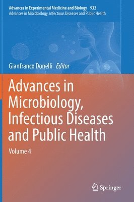 bokomslag Advances in Microbiology, Infectious Diseases and Public Health