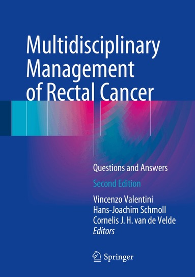 Vincenzo Valentini, Hans-Joachim Schmoll, Cornelis J. H. van de Velde - Multidisciplinary Management of Rectal Cancer, Inbunden