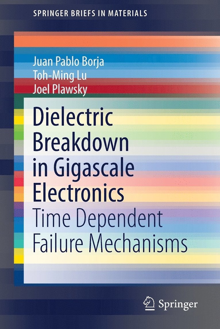 Dielectric Breakdown in Gigascale Electronics 1
