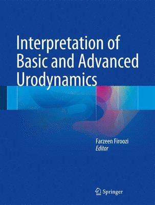 bokomslag Interpretation of Basic and Advanced Urodynamics