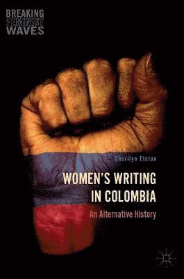 Women's Writing in Colombia 1