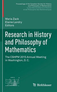 bokomslag Research in History and Philosophy of Mathematics