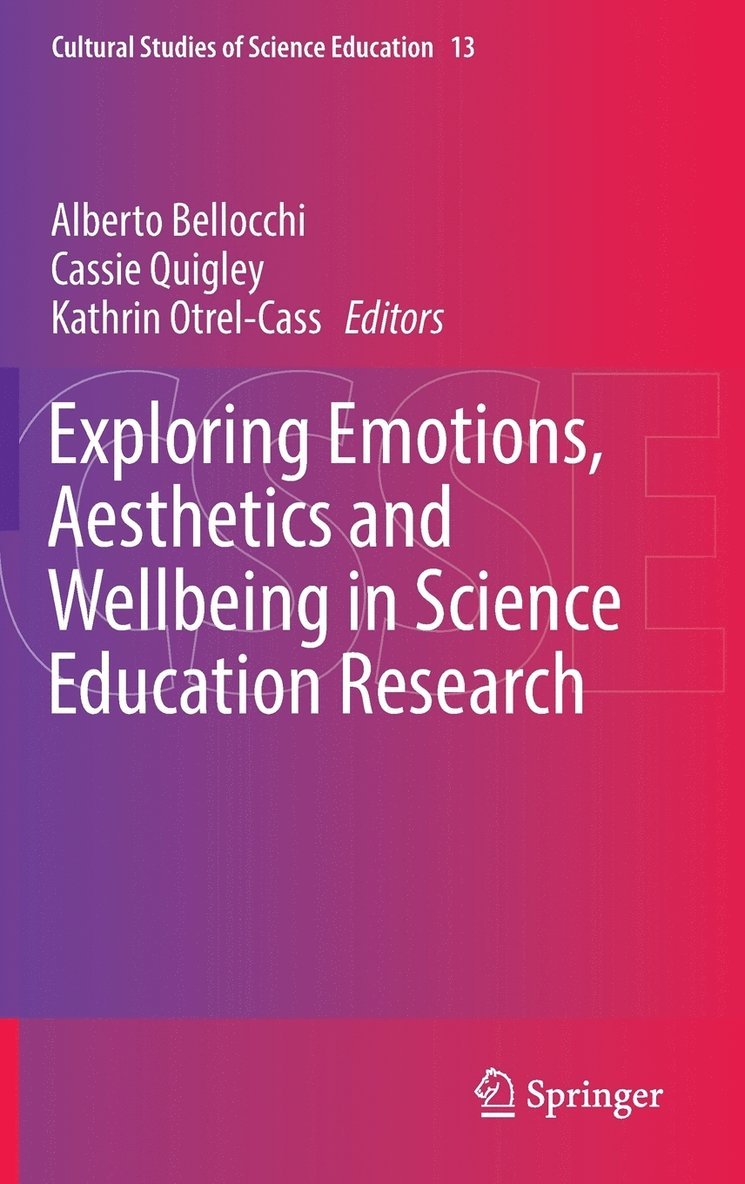 Exploring Emotions, Aesthetics and Wellbeing in Science Education Research 1
