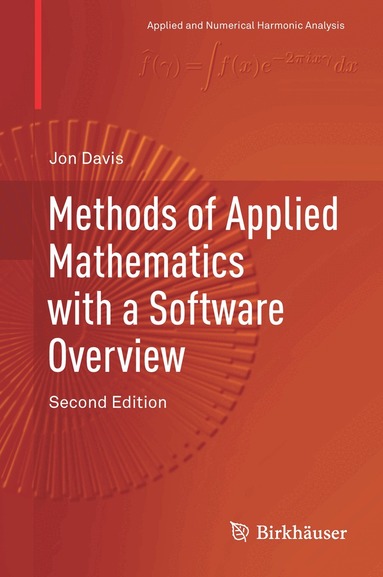 Jon H. Davis - Methods of Applied Mathematics with a Software Overview, Inbunden