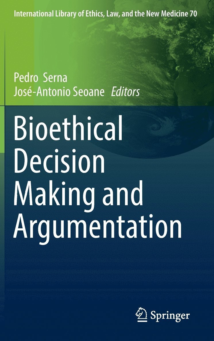 Bioethical Decision Making and Argumentation 1