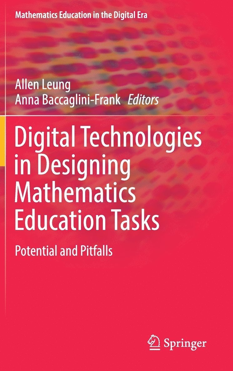 Digital Technologies in Designing Mathematics Education Tasks 1