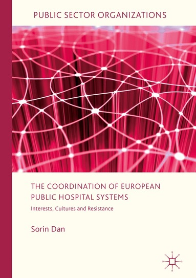 Sorin Dan - Coordination of European Public Hospital Systems, Inbunden
