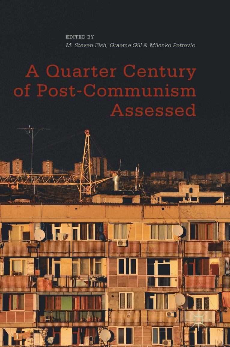 A Quarter Century of Post-Communism Assessed 1