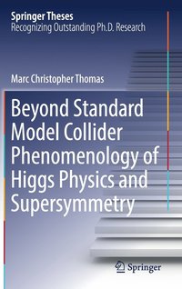 bokomslag Beyond Standard Model Collider Phenomenology of Higgs Physics and Supersymmetry