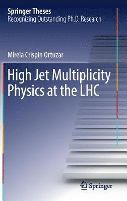 High Jet Multiplicity Physics at the LHC 1