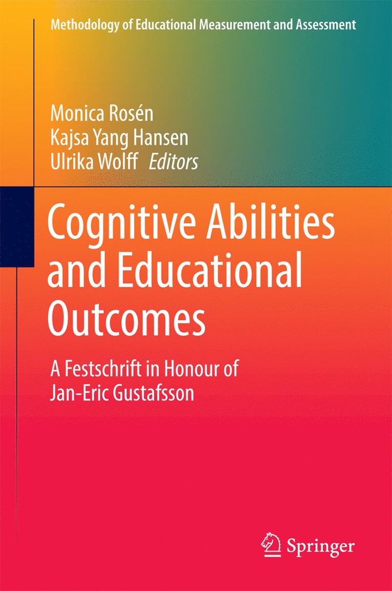 Monica Rosén, Kajsa Yang Hansen, Ulrika Wolff - Cognitive Abilities and Educational Outcomes, Inbunden