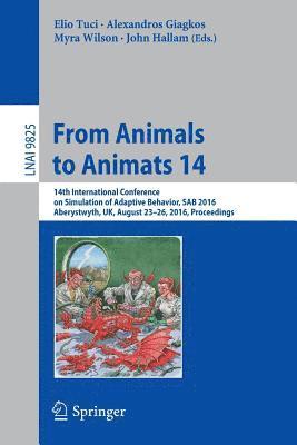Elio Tuci, Alexandros Giagkos, Myra Wilson, John Hallam - From Animals to Animats 14, Häftad