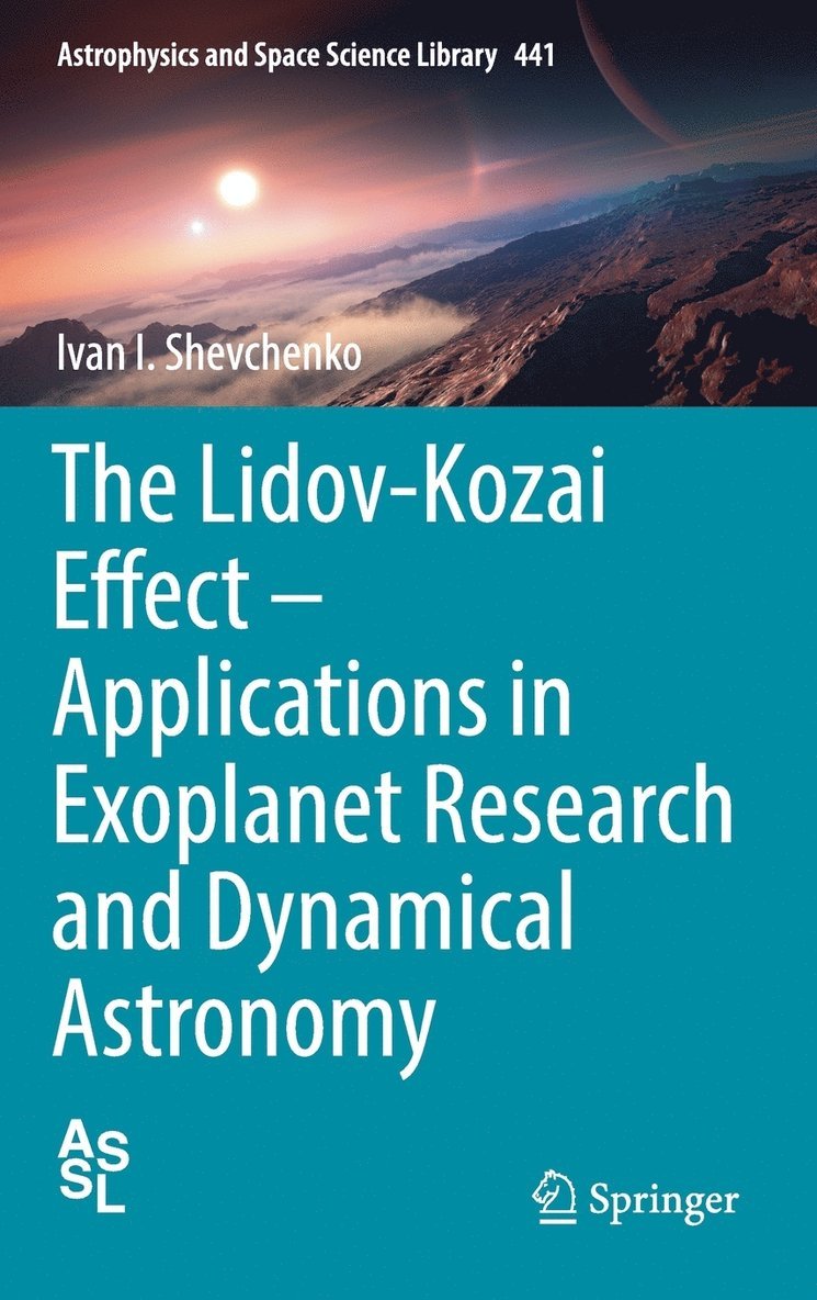 Lidov-Kozai Effect - Applications in Exoplanet Research and Dynamical Astronomy 1