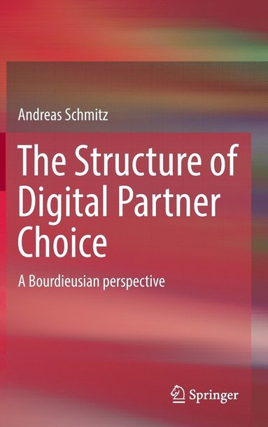 bokomslag The Structure of Digital Partner Choice
