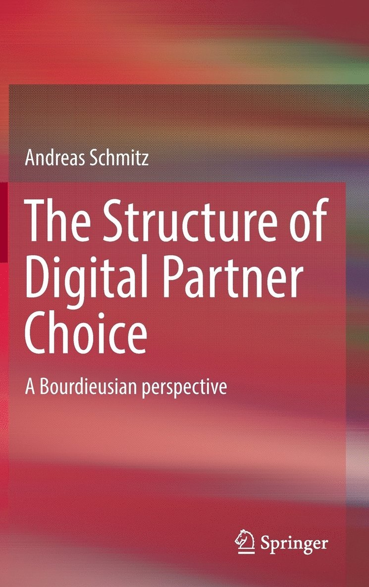 Andreas Schmitz - Structure of Digital Partner Choice, Inbunden