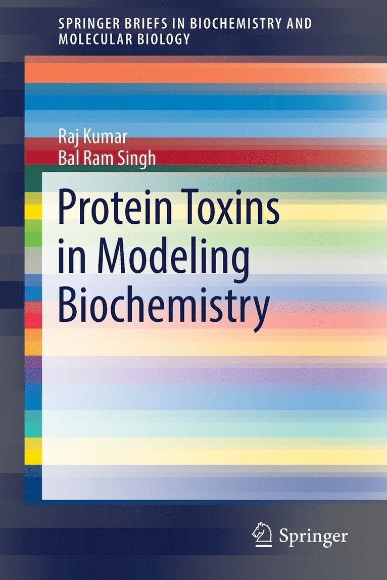 Protein Toxins in Modeling Biochemistry 1