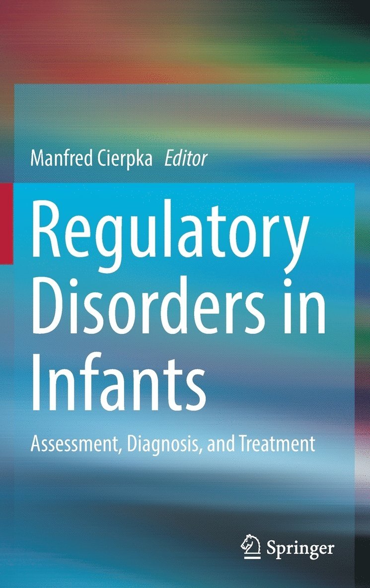 Manfred Cierpka - Regulatory Disorders in Infants, Inbunden
