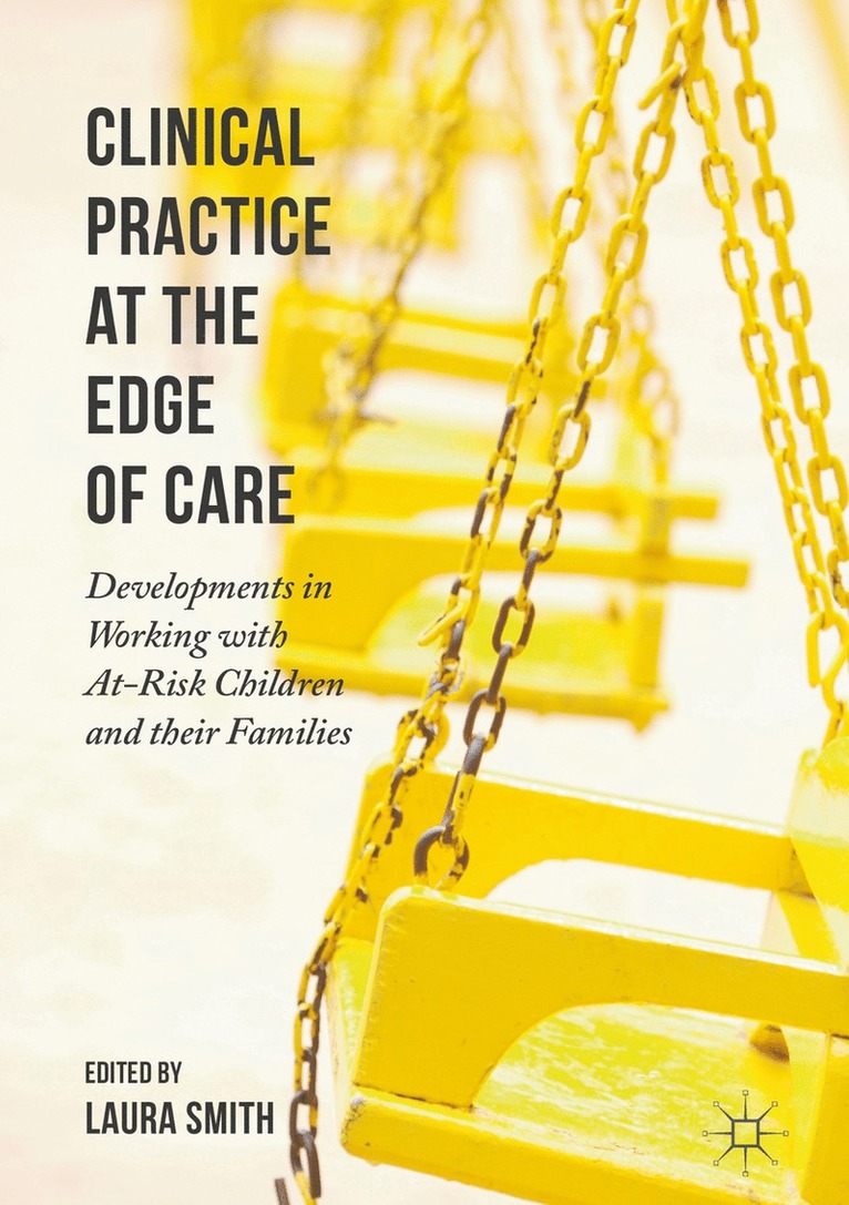 Laura Smith - Clinical Practice at the Edge of Care, Inbunden