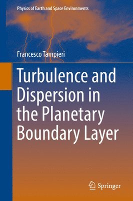 bokomslag Turbulence and Dispersion in the Planetary Boundary Layer