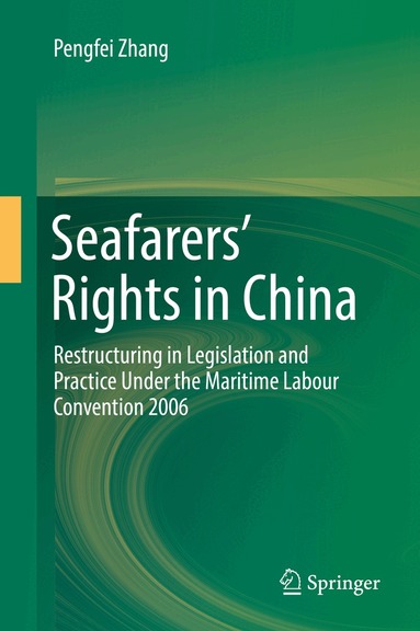 Pengfei Zhang - Seafarers’ Rights in China, Inbunden