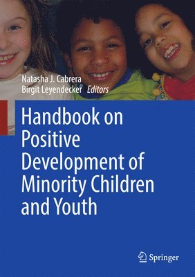 Handbook on Positive Development of Minority Children and Youth 1