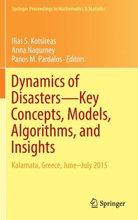 bokomslag Dynamics of DisastersKey Concepts, Models, Algorithms, and Insights