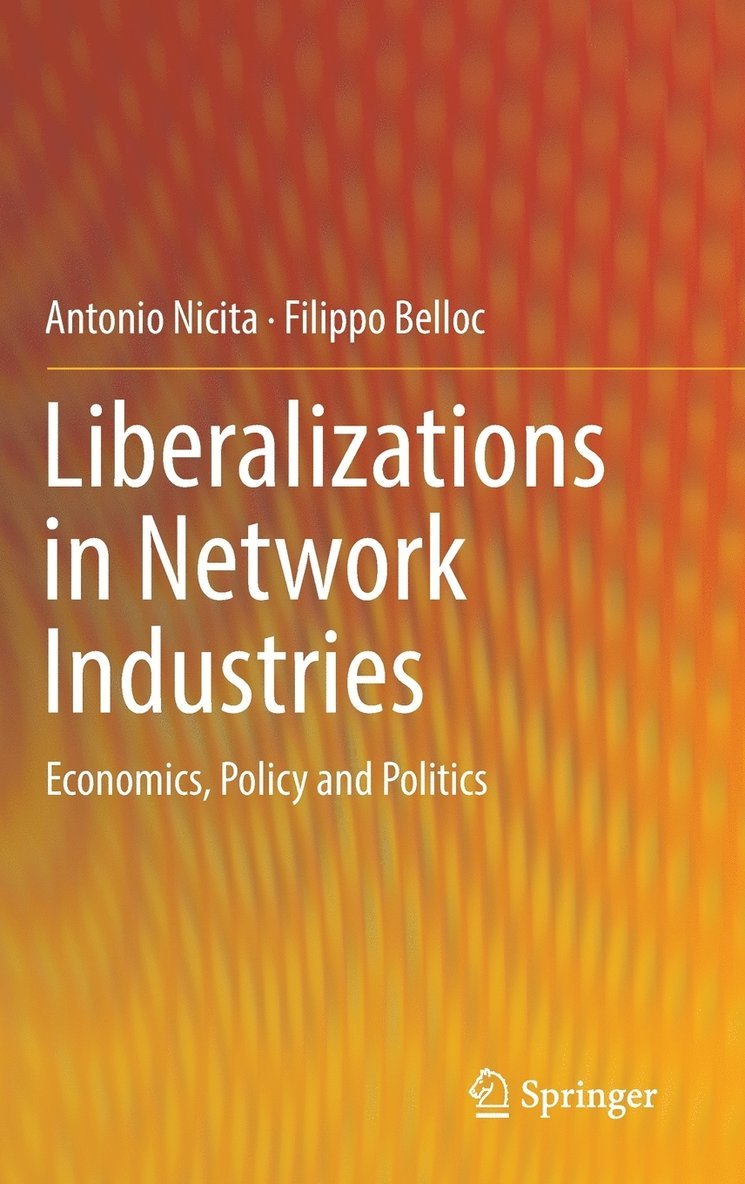 Liberalizations in Network Industries 1