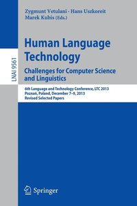 bokomslag Human Language Technology. Challenges for Computer Science and Linguistics