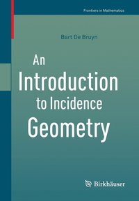bokomslag An Introduction to Incidence Geometry