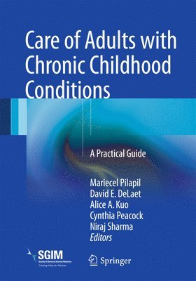 bokomslag Care of Adults with Chronic Childhood Conditions