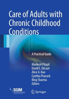 Care of Adults with Chronic Childhood Conditions 1