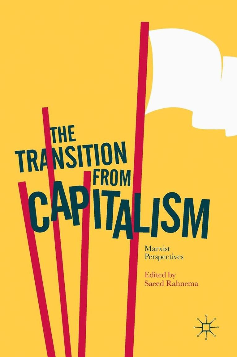 The Transition from Capitalism: Marxist Perspectives