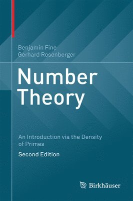 Benjamin Fine, Gerhard Rosenberger - Number Theory, Inbunden