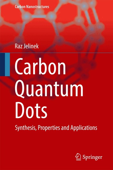 Raz Jelinek - Carbon Quantum Dots, Inbunden