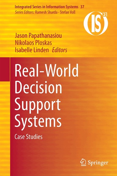 Jason Papathanasiou, Nikolaos Ploskas, Isabelle Linden - Real-World Decision Support Systems, Inbunden